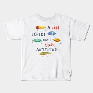 A Reel Expert Can Tackle Anything Kids T-Shirt